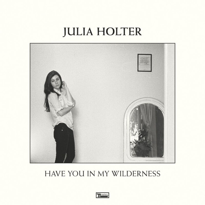 Julia Holter - Have You In My Wilderness (2015)
