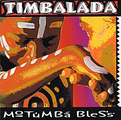 Motumbá Bless Timbalada Discos