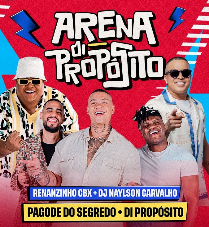 Arena Di Propósito com Di Propósito, Pagode do Segredo e Renanzinho CBX