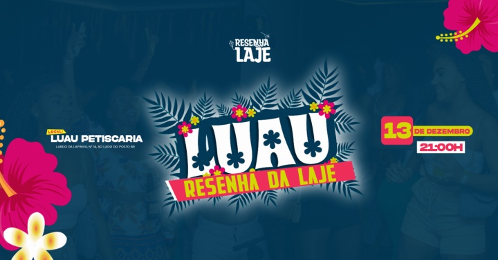 Luau da Resenha da Laje