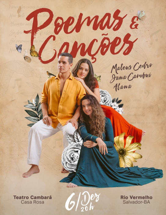 Alana, Jana Cambuí e Mateus Cedro em ‘Poemas e Canções’