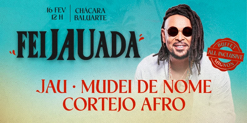 FeiJAUada – Jau, Mudei de Nome e Cortejo Afro