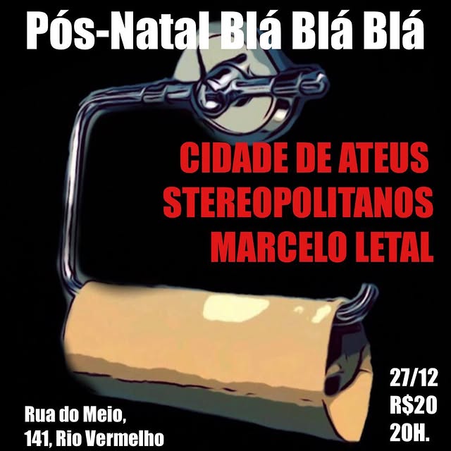 Pós Natal – Cidade de Ateus, Stereopolitanos e Marcelo Letal