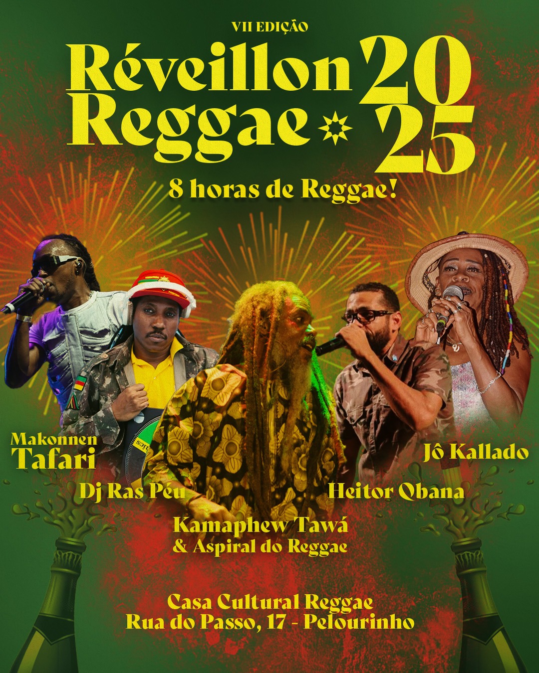 Reveillón Reggae – Kamaphew Tawa e Banda Aspiral do Reggae, DJ Ras Peu, Jo Kallado, Heitor da banda Qbana, Makonnen Tafari e Ajuremar