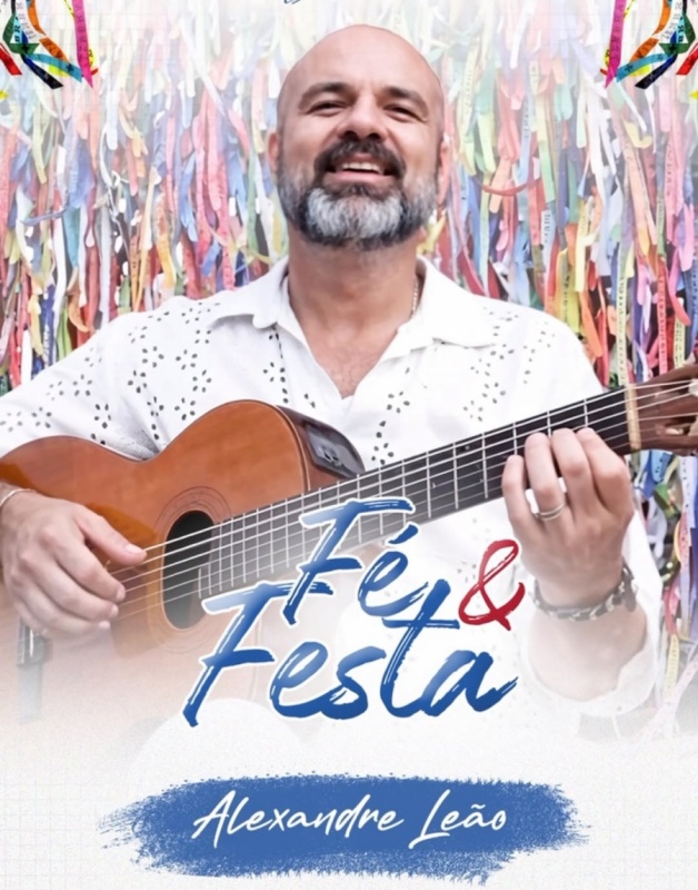 Alexandre Leão em ‘Fé e Festa’