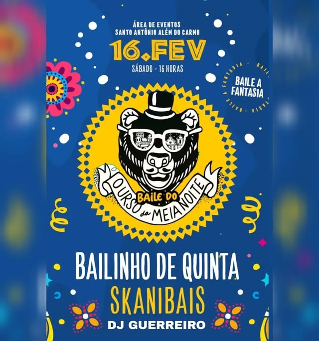 Baile do Urso da Meia Noite – Bailinho de Quinta, Skanibais e Dj Guerreiro