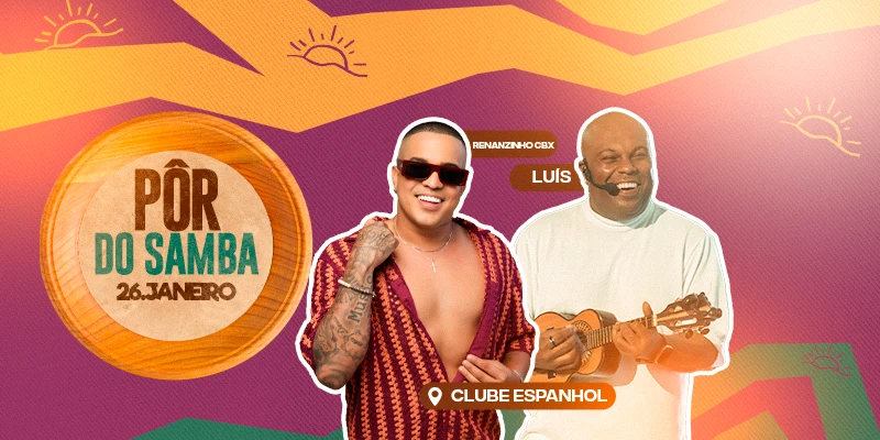 Pôr do Samba – Renanzinho Cbx, Luís (ex-Katule) e outros