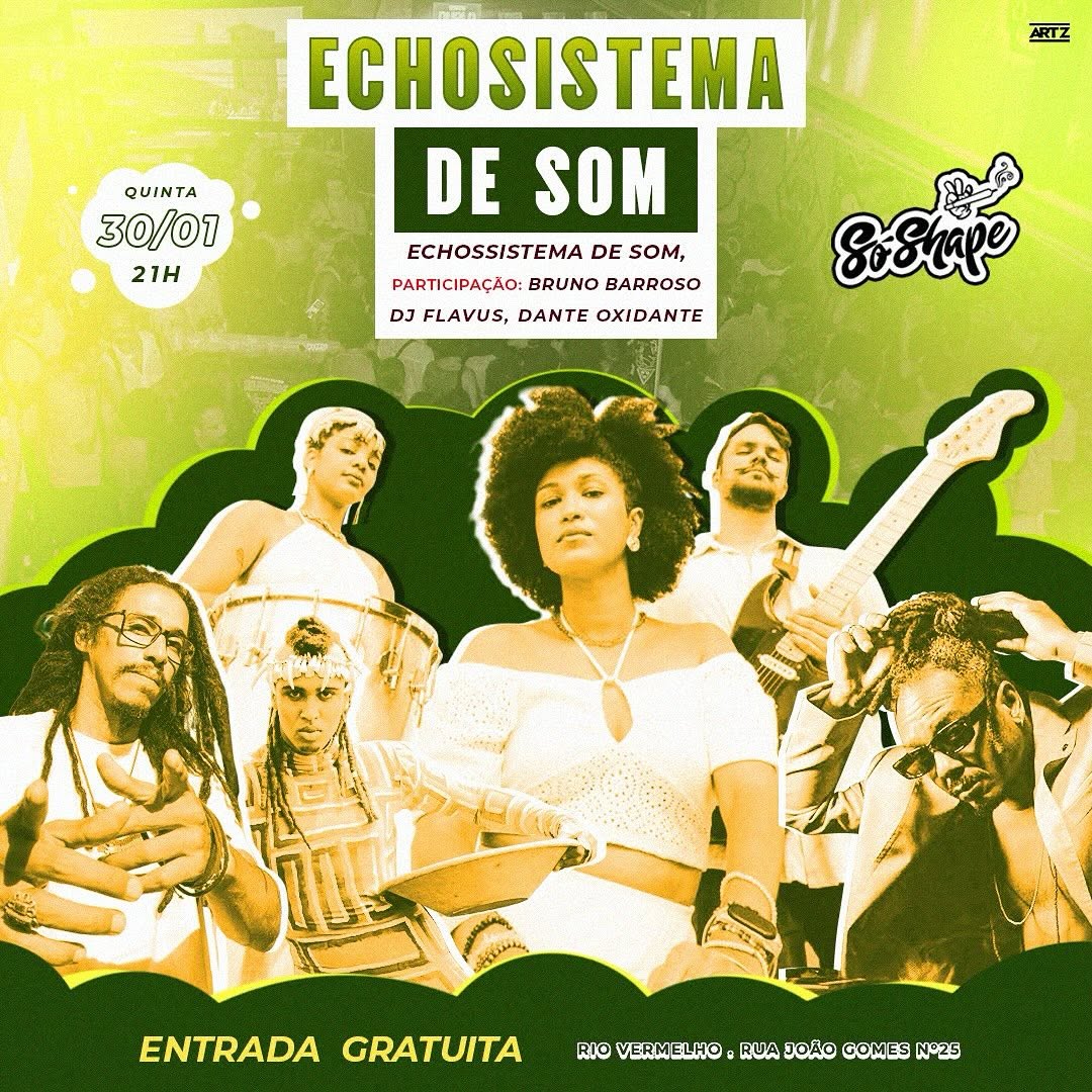 Echosistema de Som com Bruno Barroso, DJ Flavus e mais