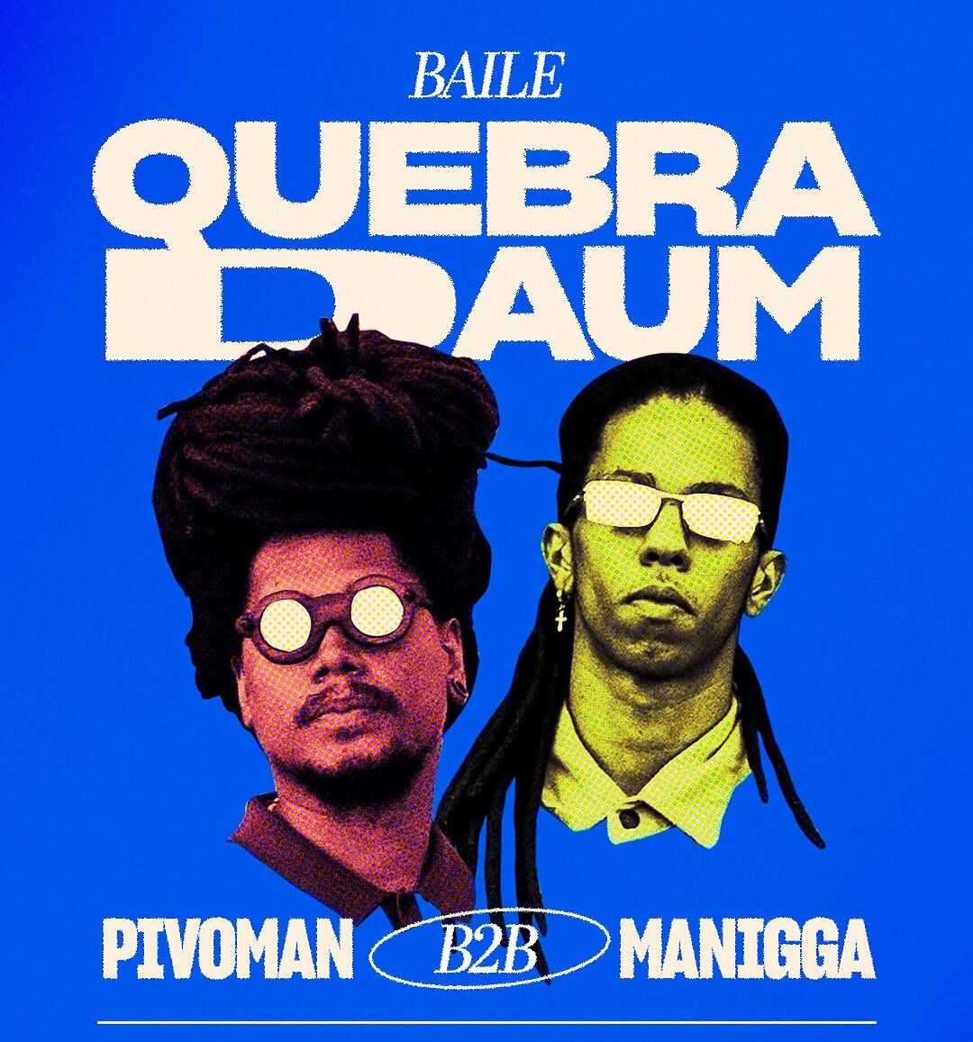 Baile Quebradaum – Manigga, Pivoman e convidados