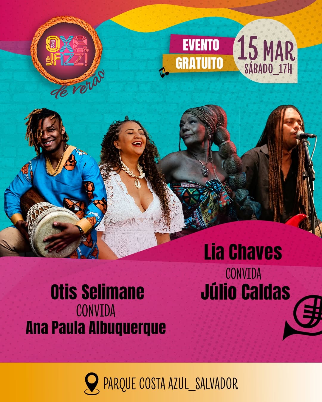 Oxe É Jazz – Otis Selimane e Ana Paula Albuquerque + Lia Chaves e Julio Caldas 