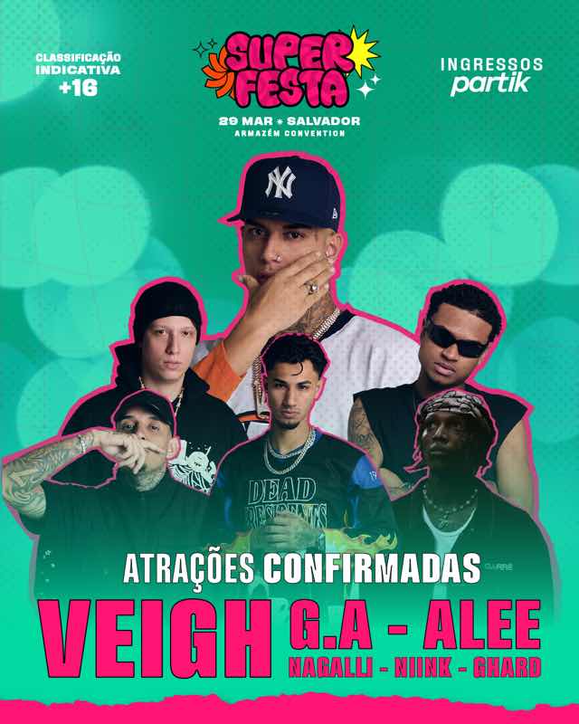 Super Festa – Veigh, G.A & Nagalli convida Niink e Ghard