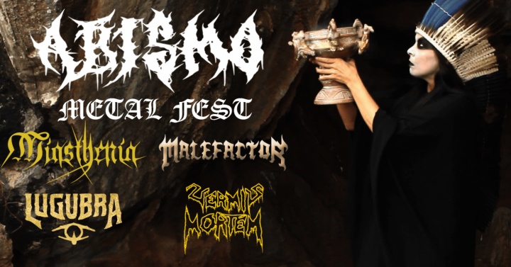 Abismo Metal Fest – Miasthenia, Malefactor, Lugubra e Vermis Mortem