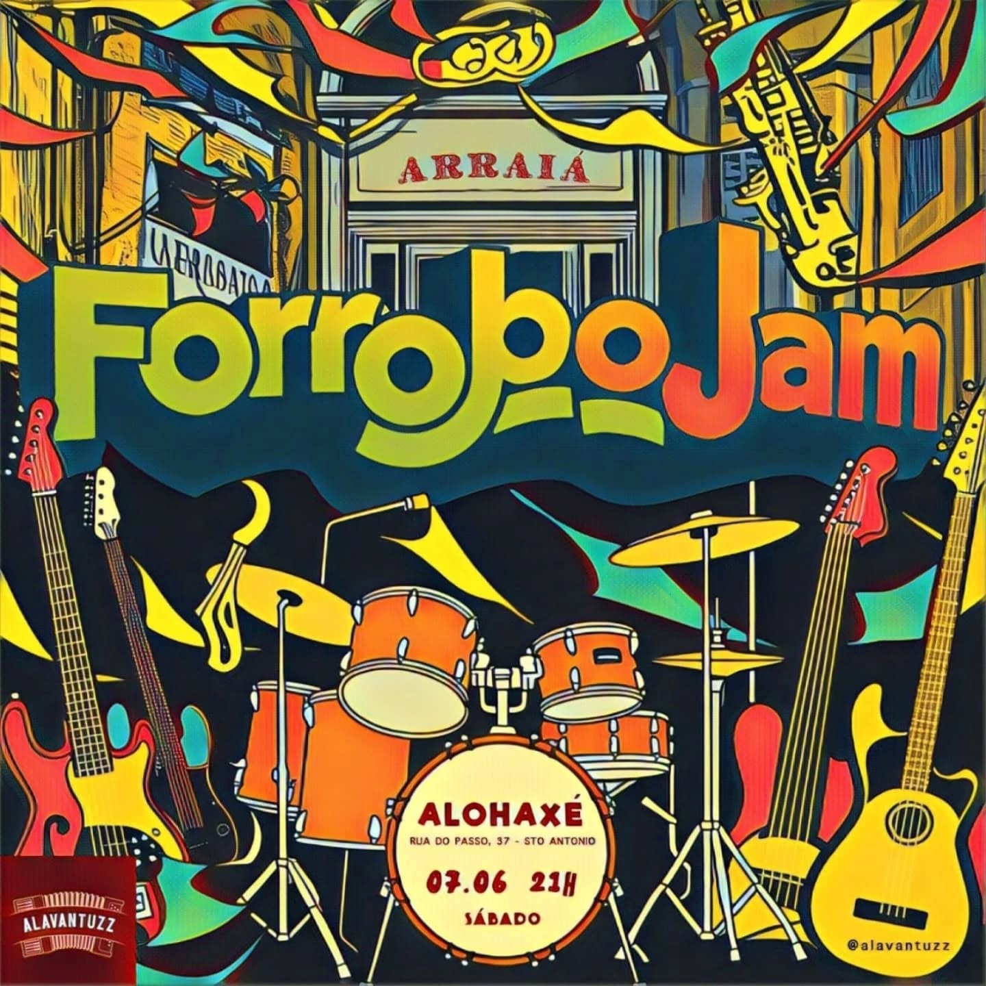 Arraiá ForroboJam Alavantuzz convida Raissa Araújo, Paulo Souza e Agnoell Crioulo
