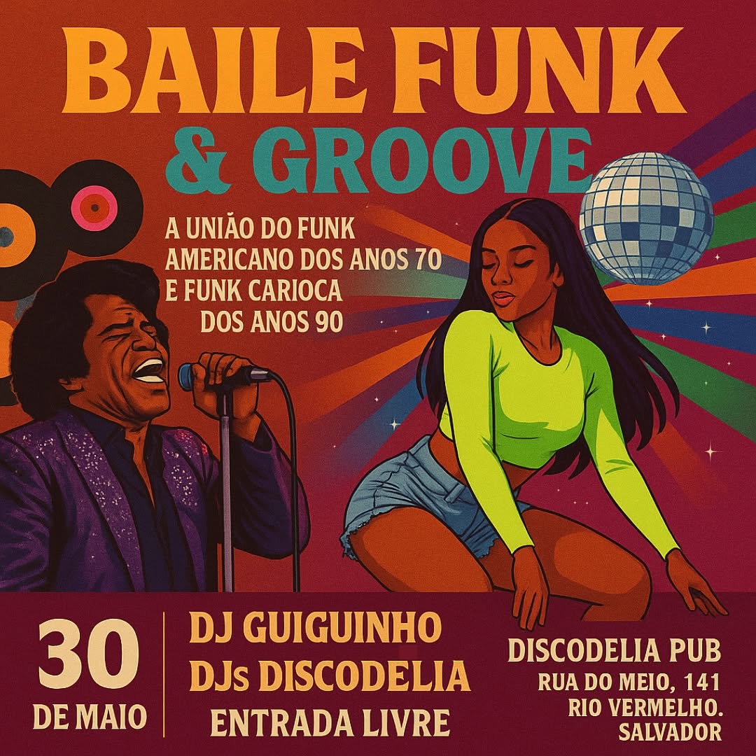 Baile Funk & Groove – DJ Guiguinho e Discodelia DJs
