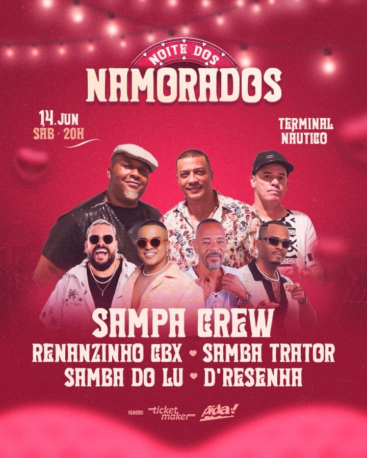 Noite dos Namorados – Sampa Crew, Renanzinho CBX, Samba Trator, Samba do Lu e D’Resenha