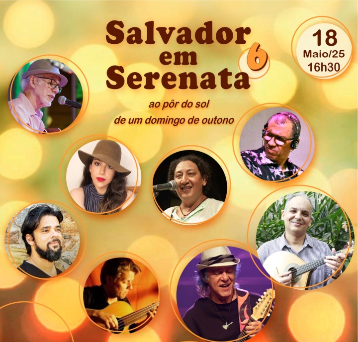 Salvador em Serenata 6 – Lula Gazineu, Airton Reiner, Armandinho Macêdo, Pablo Morais, Priscila Magalhães, Cinho Damatta, Ito Araújo e Ivan Bastos