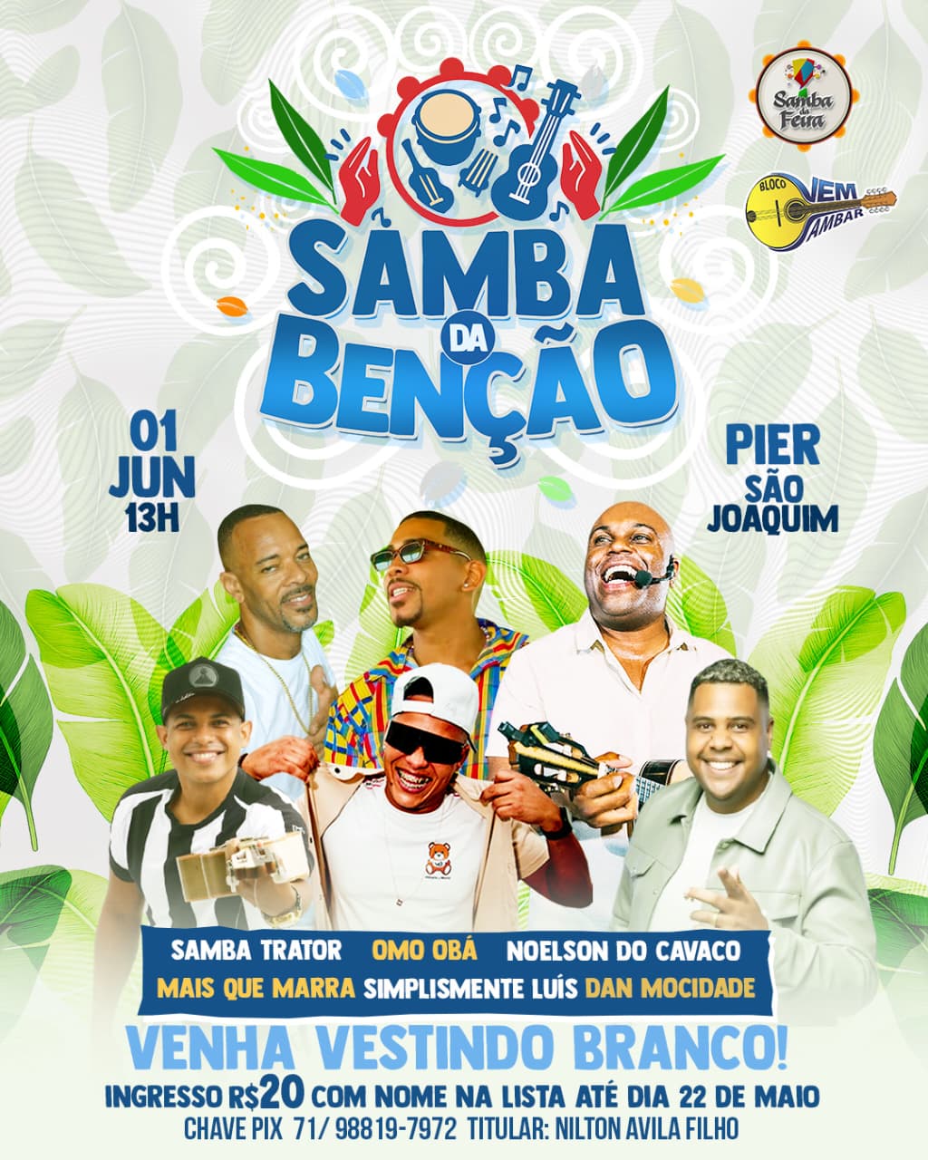 Samba da Benção – Samba Trator, Omo Obá, Noelson do Cavaco, Mais Que Marra, Simplesmente Luís e Dan Mocidade