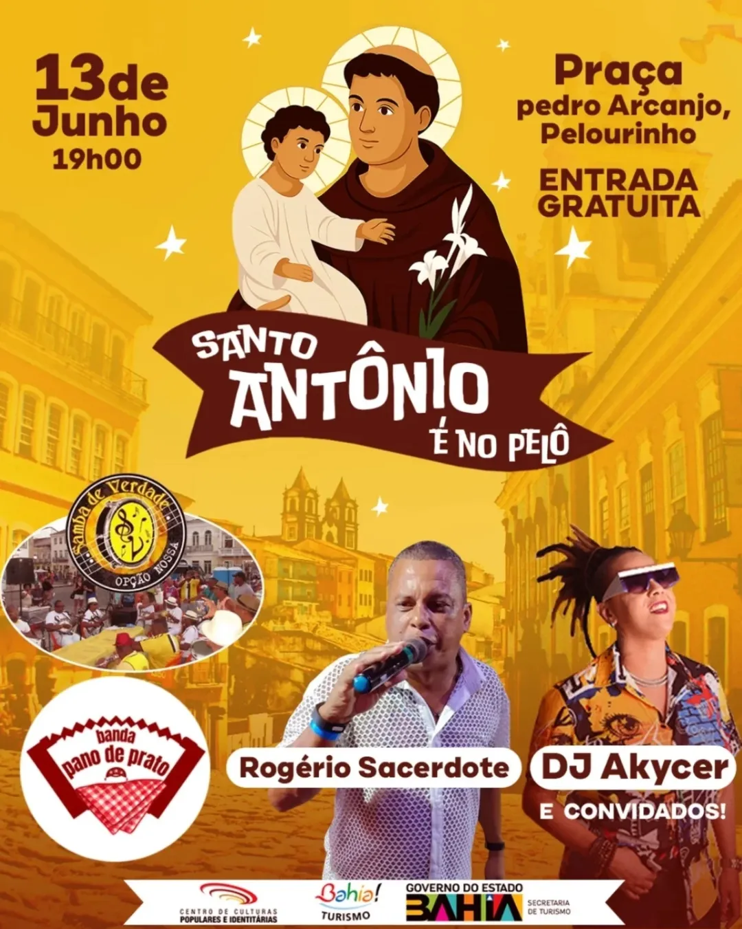 Grupo Samba de Verdade, Banda Pano de Prato, Rogério Sacerdote e DJ Akycer