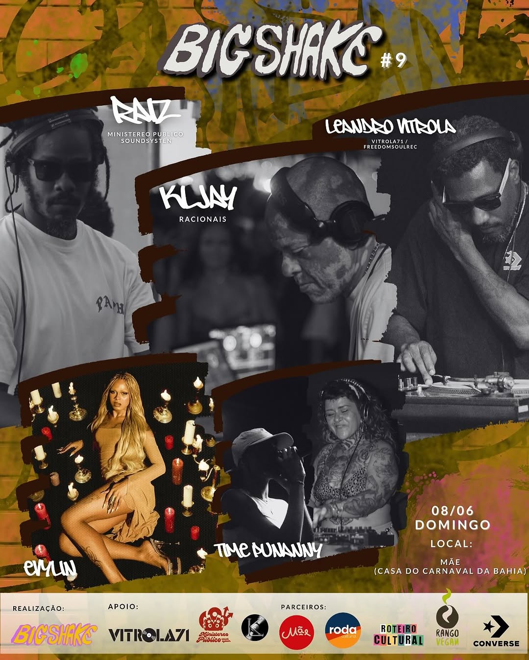 Big Shake #9 – DJs Raiz, Leandro Vitrola e KL Jay, Time Punanny e Evylin