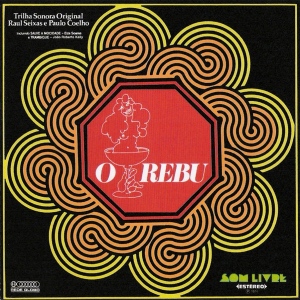Raul seixas - O REBÚ Trilha sonora original
