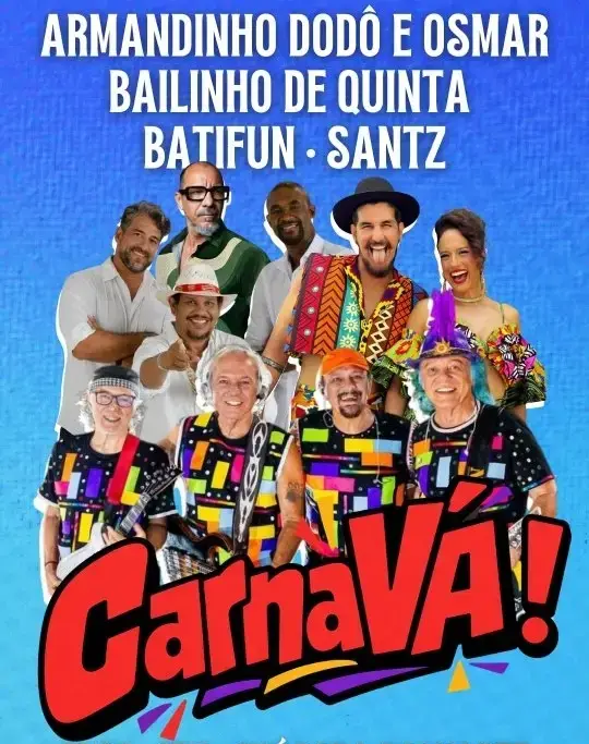 Carnavá – Armandinho Dodô e Osmar, Bailinho de Quinta, Batifun e DJ Santz