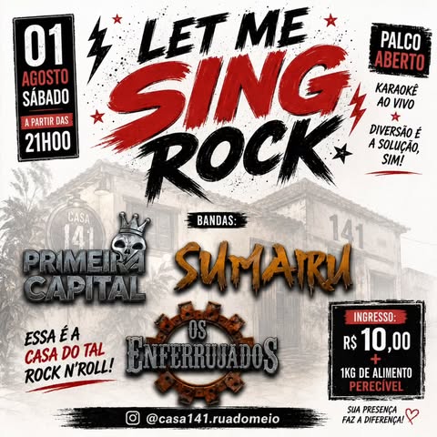 Let Me Sing Rock – Primeira Capital, Sumairu e Os Enferrujados