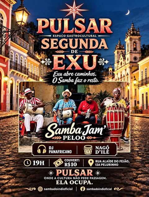 Segunda de Exu – Samba Jam Pelô – DJ Panafricano e Nagô D’Ilê