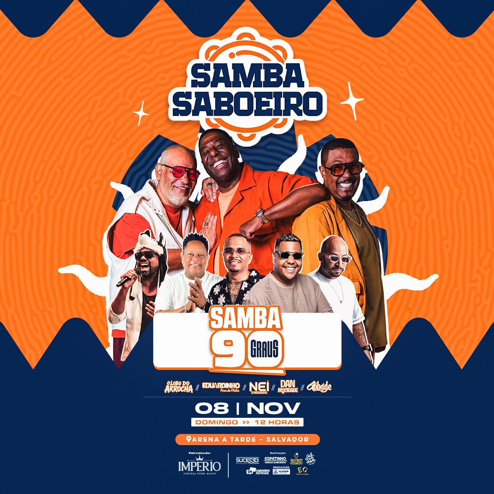 Samba Saboeiro – Samba 90 Graus, Nei D’Resenha, Dan Mocidade, Eduardinho Fora da Mídia, O Lobo do Arrocha