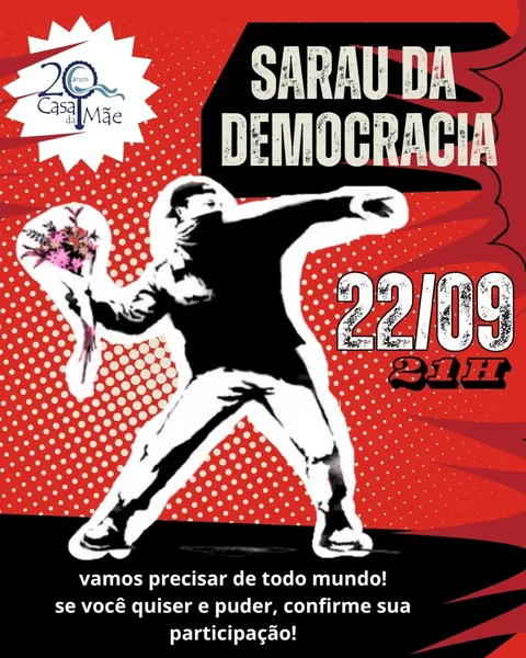 Sarau da Democracia – Sandra Simões, Stella Maris, Brina Costa, Claudia Cunha, Jonga Lima, Ori, Pedro de Rosa e outros