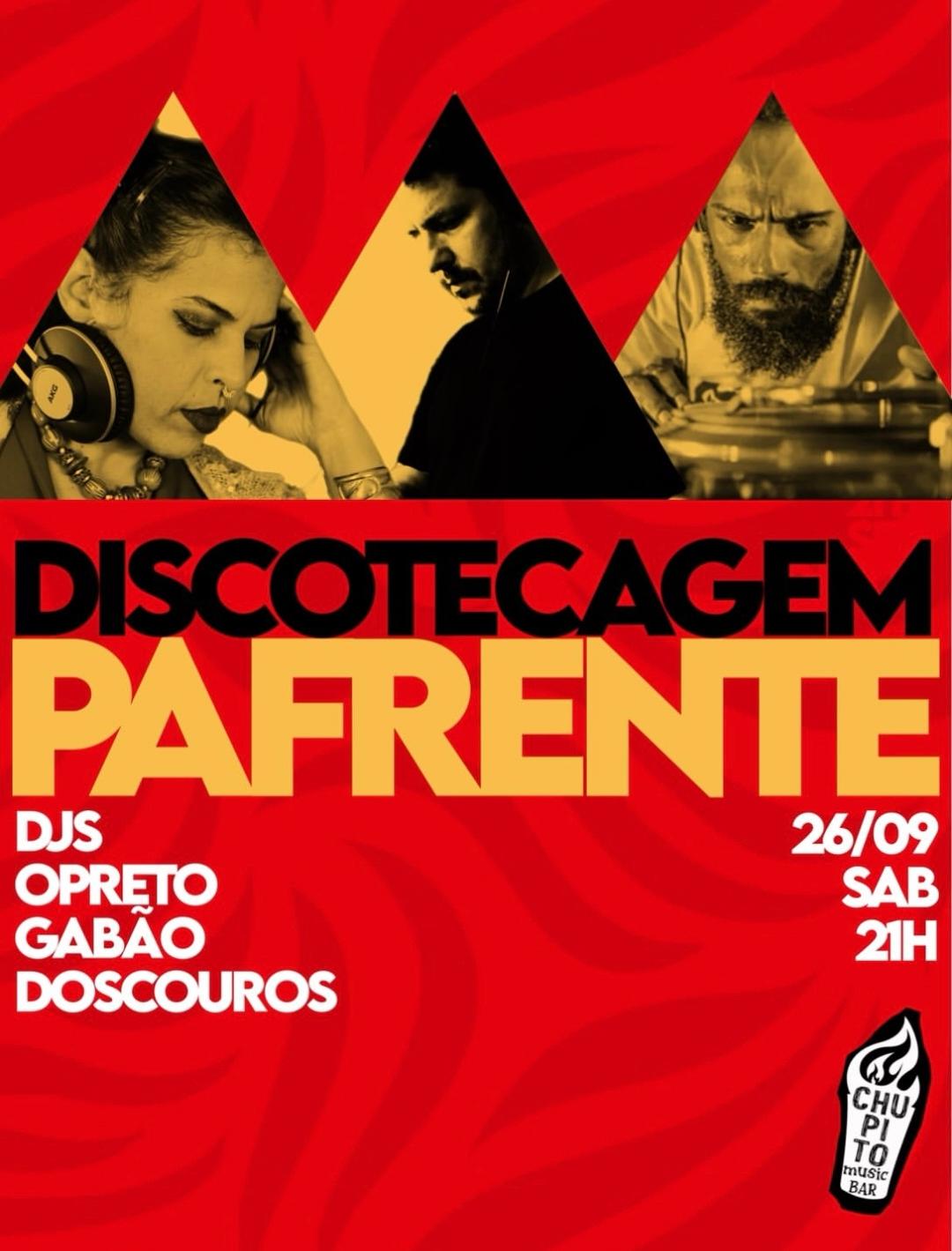 Discotecagem Pafrente – O Preto, Gabão e Doscouros