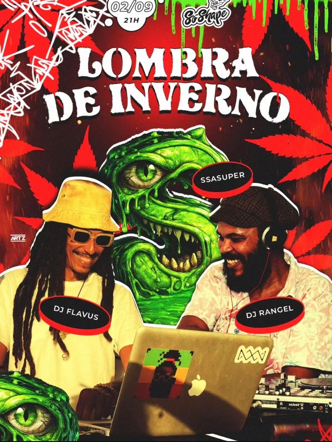 Lombra de Inverno – SSA Super, DJ Flavus e DJ Rangel